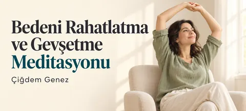Bedeni Rahatlatma ve Gevşetme Meditasyonu kapak görseli