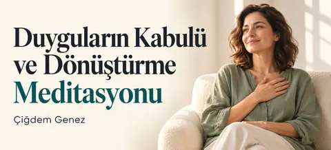 Duyguların Kabulü ve Dönüştürme Meditasyonu kapak görseli
